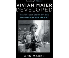 KNYGA Ann Marks Vivian Maier Developed, The Untold Story of the Photographer Nanny