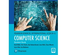 KNYGA Ann Weidmann Weidmann, Ann; Waller, David Pearson Edexcel International GCSE (9-1) Computer Science Student Book