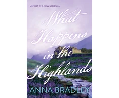 KNYGA Anna Bradley What Happens in the Highlands