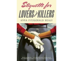 KNYGA Anna Fitzgerald Healy Etiquette for Lovers and Killers