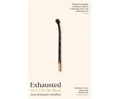KNYGA Anna Katharina Schaffner Exhausted, An A–Z for the Weary