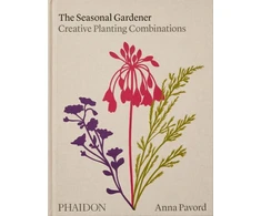KNYGA Anna Pavord Seasonal Gardener, Creative Planting Combinations