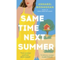 KNYGA Annabel Monaghan Same Time Next Summer, The unforgettable new escapist romance from the author of NORA GOES OFF SCRIPT!
