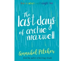 KNYGA Annabel Pitcher Last Days of Archie Maxwell