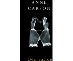 KNYGA Anne Carson Decreation