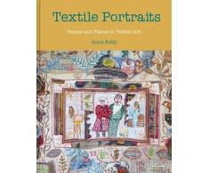 KNYGA Anne Kelly Textile Portraits, People and Places in Textile Art