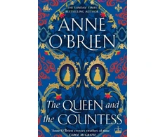 KNYGA Anne Obrien Queen and the Countess, The spellbinding new historical novel from the Sunday Times bestselling author!