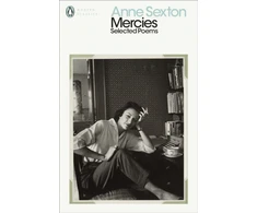 KNYGA Anne Sexton Mercies, Selected Poems