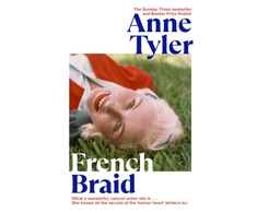 KNYGA Anne Tyler French Braid, From the Sunday Times bestselling author of Redhead by the Side of the Road