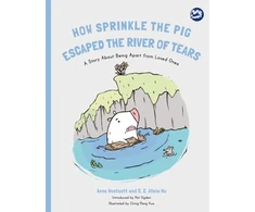KNYGA Anne Westcott How Sprinkle the Pig Escaped the River of Tears
