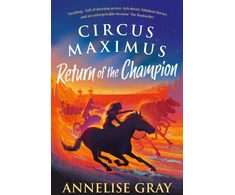 KNYGA Annelise Gray Circus Maximus: Return of the Champion