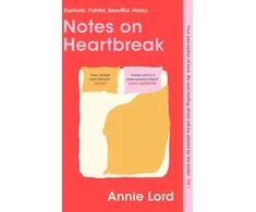 KNYGA Annie Lord Notes on Heartbreak, The Must-Read Book by Vogue's Dating Columnist
