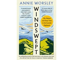 KNYGA Annie Worsley Windswept, Life, Nature and Deep Time in the Scottish Highlands