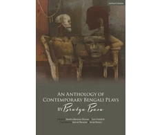 KNYGA Anthology of Contemporary Bengali Plays by Bratya Basu