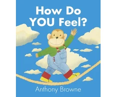 KNYGA Anthony Browne How Do You Feel?