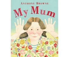 KNYGA Anthony Browne My Mum