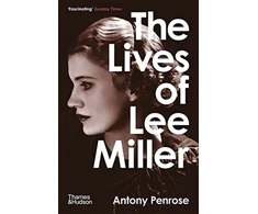 KNYGA Antony Penrose Penrose Antony Lives of Lee Miller: The Inspiration for the major motion picture 'Lee'