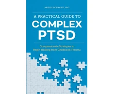 KNYGA Arielle Schwartz Phd Practical Guide to Complex PTSD