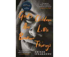 KNYGA Arinze Ifeakandu God's Children Are Little Broken Things