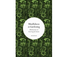 KNYGA Ark Redwood Mindfulness in Gardening, Meditations on Growing &amp; Nature