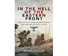 KNYGA Arno Sauer In the Hell of the Eastern Front