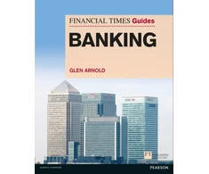 KNYGA Arnold Glen Financial Times Guide to Banking, The