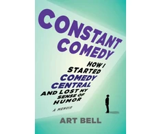 KNYGA Art Bell Constant Comedy, How I Started Comedy Central and Lost My Sense of Humor