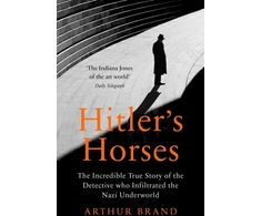 KNYGA Arthur Brand Hitler's Horses
