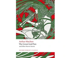 KNYGA Arthur Machen Machen Arthur Great God Pan and Other Horror Stories