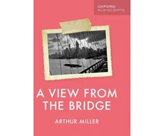 KNYGA Arthur Miller Miller Arthur Oxford Playscripts: A View from the Bridge