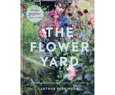 KNYGA Arthur Parkinson Flower Yard, Growing Flamboyant Flowers in Containers – THE SUNDAY TIMES BESTSELLER