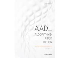 KNYGA Arturo Tedeschi AAD Algorithms-Aided Design