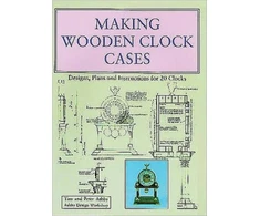 KNYGA Ashby, Tim; Ashby, Peter Making Wooden Clock Cases