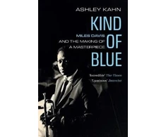 KNYGA Ashley Kahn Kahn Ashley Kind of Mėlyna: Miles Davis and the Making of a Masterpiece
