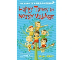 KNYGA Astrid Lindgren Happy Times in Noisy Village
