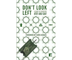 KNYGA Atef Abu Saif Don't Look Left, A Diary of Genocide