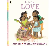 KNYGA Atinuke L is for Love, A first book of L words