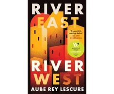 KNYGA Aube Rey Lescure River East, River West, Shortlisted for the Women's Prize for Fiction 2024