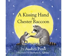KNYGA Audrey Penn Kissing Hand for Chester Raccoon