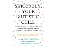 KNYGA Autistic Women and Nonbinary Network Sincerely, Your Autistic Child