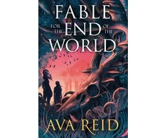 KNYGA Ava Reid Fable For the End of the World