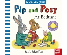 KNYGA Axel Scheffler Pip and Posy, Where Are You? At Bedtime (A Felt Flaps Book)