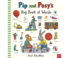 KNYGA Axel Scheffler Pip and Posy's Big Book of Words