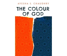 KNYGA Ayesha S Chaudhry Colour of God