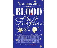 KNYGA B M Howard Blood and Fireflies