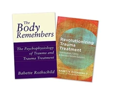 KNYGA Babette Rothschild Body Remembers Volume 1 and Revolutionizing Trauma Treatment, Two-Book Set