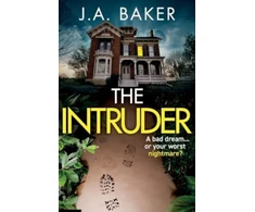 KNYGA Baker J A Intruder, A completely addictive, suspenseful psychological thriller from J A Baker