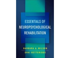 KNYGA Barbara A Wilson Essentials of Neuropsychological Rehabilitation
