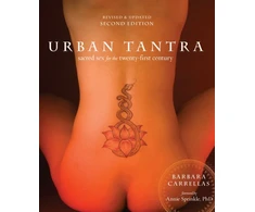 KNYGA Barbara Carrellas Urban Tantra, Second Edition, Sacred Sex for the Twenty-First Century
