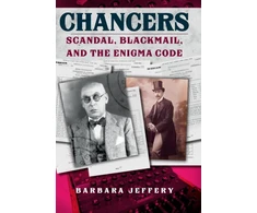 KNYGA Barbara Jeffery Jeffery Barbara Chancers: Scandal, Blackmail, and the Enigma Code